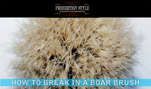 How to properly and quickly break in a boar hair shave brush
